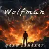 Wolfman - Single album lyrics, reviews, download