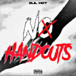 No Handouts - Single by 2Lil Hot album reviews, ratings, credits