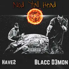 Nod Y'all Head (feat. Blacc D3mon) Song Lyrics