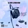 Better Days (feat. Stan Stan) - Single album lyrics, reviews, download