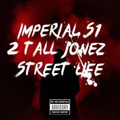 2Tall Jonez Imperial S1....Street Life I Know - Single by Kebo Rap album reviews, ratings, credits