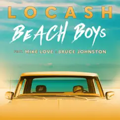 Beach Boys (feat. Mike Love & Bruce Johnston) - Single by LOCASH album reviews, ratings, credits