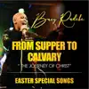 From Supper to Calvary album lyrics, reviews, download