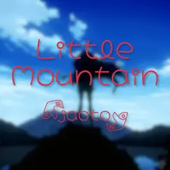 Little Mountain - Single by Jaoto album reviews, ratings, credits