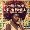 Call My Number (feat. T-Dubb-O & Skam2?) - Single album lyrics, reviews, download