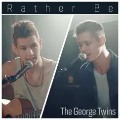 Rather Be - Single by Kurt Hugo Schneider & The George Twins album reviews, ratings, credits