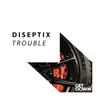 Trouble - Single album lyrics, reviews, download