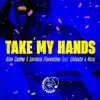 Take my hands (feat. Hico, Celeste Distefano & Lorenzo Fiorentino) - Single album lyrics, reviews, download