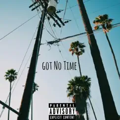 Got No Time (feat. Low Q) - Single by Probz album reviews, ratings, credits