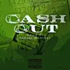 Cash Out (feat. Shayla Monique) - Single album lyrics, reviews, download