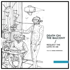 Request the Love in Me - Single by Death On the Balcony, Mihai Popoviciu & Caramelli album reviews, ratings, credits