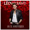 Vai Se Arrepender - Single album lyrics, reviews, download