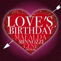 Love's Birthday (feat. Gene Pritsker) - Single by Mafalda Minnozzi album reviews, ratings, credits