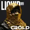 Liquid Gold - Single album lyrics, reviews, download