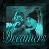 Dreamers (feat. BIG Mike the Virgo) - Single album lyrics, reviews, download