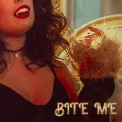 Bite Me (Extended Edition) Song Lyrics