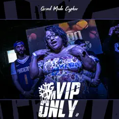 Grind Mode Cypher Vip Only 8 (feat. Trip B, Rage Roxwell, Ability, OTB, Lomel, Capcizza, Ms. Laura Michelle & Johnny Conceptz) Song Lyrics