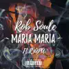 Maria,Maria - Single (feat. R3apa) - Single album lyrics, reviews, download