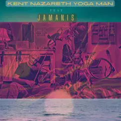 Persistence of Time (feat. Jamanis) - EP by Kent Nazareth Yoga Man album reviews, ratings, credits