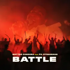 Battle (feat. Fil Straughan) - Single by Matteo Candura album reviews, ratings, credits