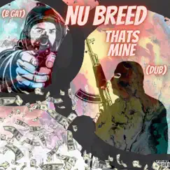 That's Mine - Single by Nu Breed album reviews, ratings, credits