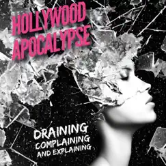 Draining Complaining and Explaining - Single by Hollywood Apocalypse album reviews, ratings, credits