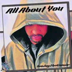 All About You by TeeJayTheGamer album reviews, ratings, credits