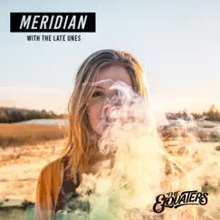 Meridian (feat. The Late Ones) - Single by The Elovaters album reviews, ratings, credits