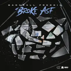 Broke ASF - Single by Bankroll Freddie album reviews, ratings, credits