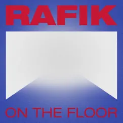 On the Floor - Single by Rafik album reviews, ratings, credits