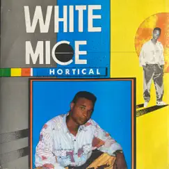 Hortical (feat. White Mice) Song Lyrics