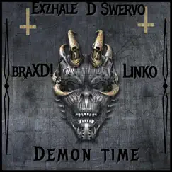 Demon Time (feat. Linko, D Swervo & braXD!) Song Lyrics