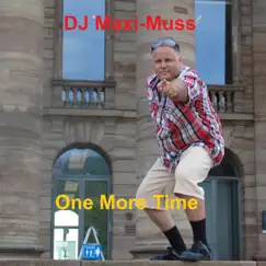 One More Time - Single by DJ Maxi-Muss album reviews, ratings, credits