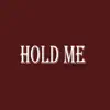 Hold Me (feat. PDP) - Single album lyrics, reviews, download