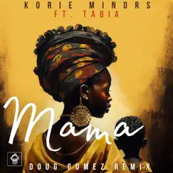 Mama - Single by Korie Minors album reviews, ratings, credits