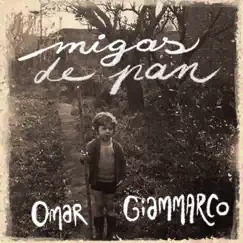 Migas de Pan - Single by Omar Giammarco album reviews, ratings, credits