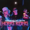Hong kong (feat. Jeypi & Tomy hash) - Single album lyrics, reviews, download
