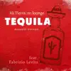 Tequila (Acoustic Version) - Single album lyrics, reviews, download