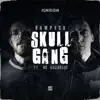 Skull Gang (feat. MC Braincase) - Single album lyrics, reviews, download