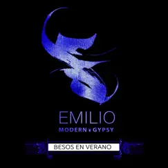 Besos En Verano - Single by Emilio Modern Gypsy album reviews, ratings, credits