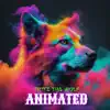 Animated - Single album lyrics, reviews, download