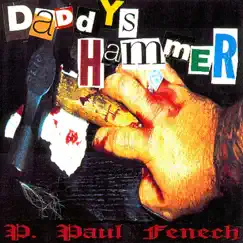 Daddy's Hammer by P. Paul Fenech album reviews, ratings, credits