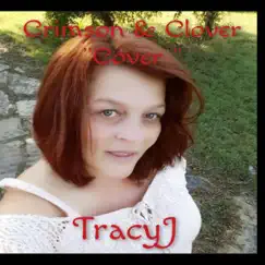 Crimson and Clover - Single by TRACYJ album reviews, ratings, credits