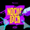 Noche Loca (Unplugged) - Single album lyrics, reviews, download