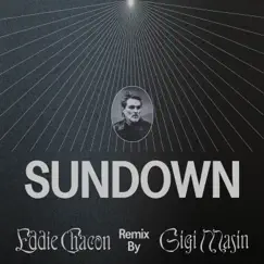Sundown (Gigi Masin Remix) [feat. Gigi Masin] Song Lyrics