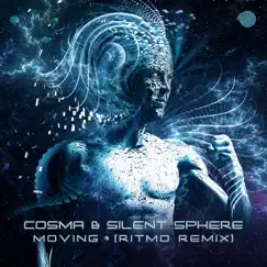 Moving (Ritmo Remix) - Single by Cosma (IL) & Silent Sphere album reviews, ratings, credits