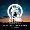 Long Way From Home (feat. Digvalley) - Single album lyrics, reviews, download