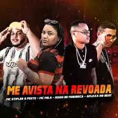 Me Avista na Revoada (feat. MC Mila) - Single by Ruan de Muribeca, Aflexa no Beat & Mc Stifler o Peste album reviews, ratings, credits