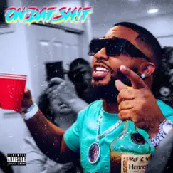 On Dat Shit - Single by King Dave album reviews, ratings, credits