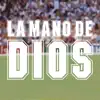 La Mano de Dios - Single album lyrics, reviews, download